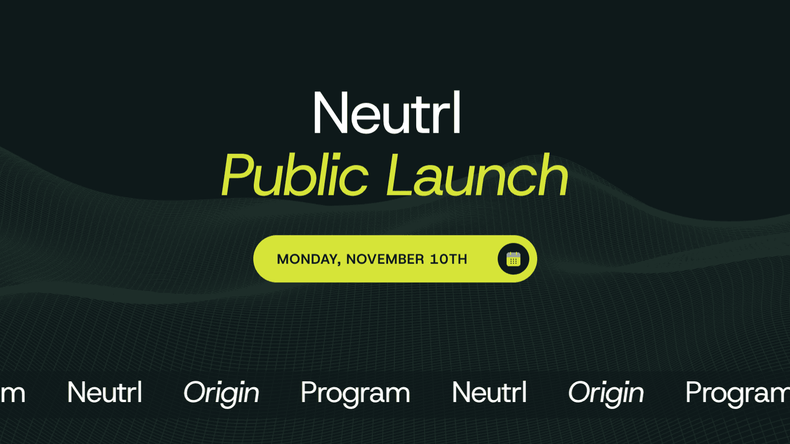 Neutrl Public Launch & Points Guide